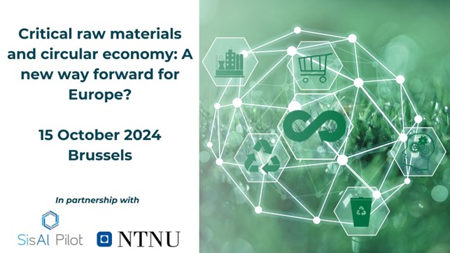 “Critical raw materials and circular economy: A new way forward for Europe?”, Oct.15 – Brussels